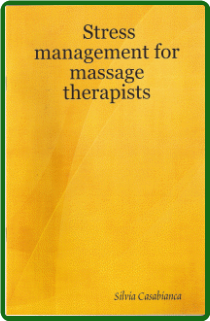 BOOK: STRESS MANAGEMENT FOR MASSAGE THERAPISTS
