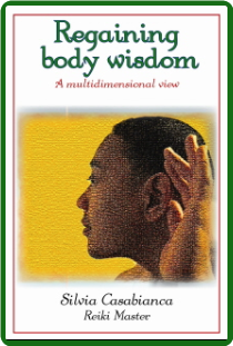 BOOK: REGAINING BODY WISDOM - A MULTIDIMENSIONAL VIEW