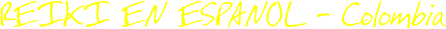 REIKI EN ESPANOL - Colombia