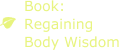 Book: Regaining Body Wisdom